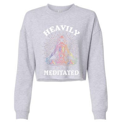 Heavily Meditated Yoga Meditation Spiritual Warrior Gift Cropped Pullover Crew