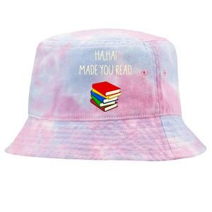 Haha Made You Read April Fools Day Teacher Tie-Dyed Bucket Hat