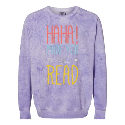 Haha Made You Read Cute School Teacher Librarian Gifts Colorblast Crewneck Sweatshirt