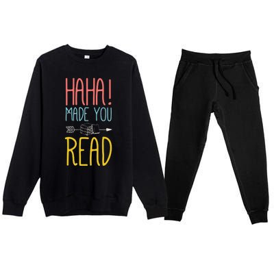 Haha Made You Read Cute School Teacher Librarian Gifts Premium Crewneck Sweatsuit Set