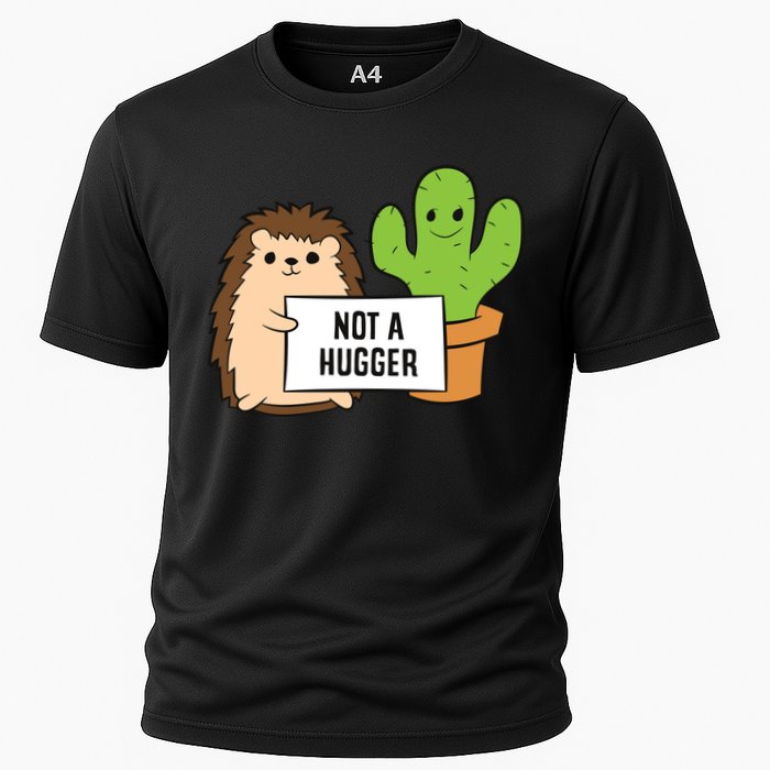 Hedgehog Not A Hugger Cactus Hedgehog Great Gift Cooling Performance Crew T-Shirt