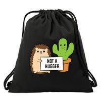 Hedgehog Not A Hugger Cactus Hedgehog Great Gift Drawstring Bag