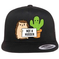 Hedgehog Not A Hugger Cactus Hedgehog Great Gift Flat Bill Trucker Hat