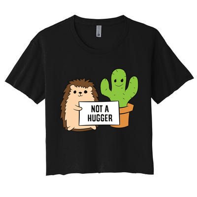 Hedgehog Not A Hugger Cactus Hedgehog Great Gift Crop Top