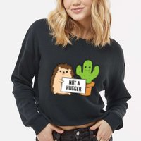 Hedgehog Not A Hugger Cactus Hedgehog Great Gift Cropped Pullover Crew