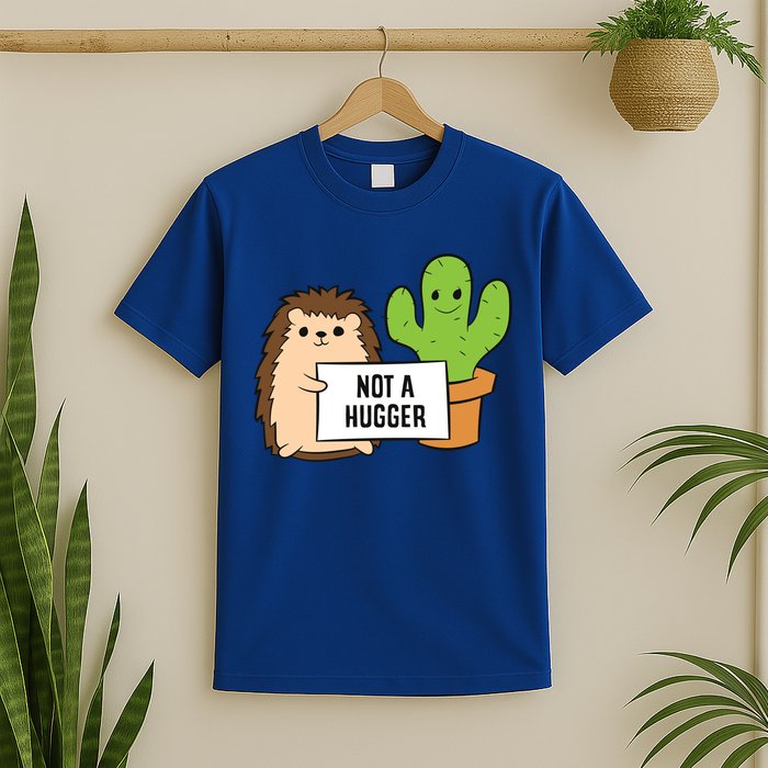 Hedgehog Not A Hugger Cactus Hedgehog Great Gift T-Shirt