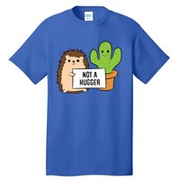 Hedgehog Not A Hugger Cactus Hedgehog Great Gift Tall T-Shirt