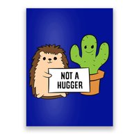 Hedgehog Not A Hugger Cactus Hedgehog Great Gift Poster