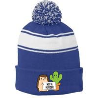 Hedgehog Not A Hugger Cactus Hedgehog Great Gift Stripe Pom Pom Beanie