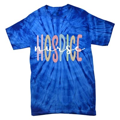 Hospice Nurse Appreciation Palliative Nurse Meaningful Gift Tie-Dye T-Shirt