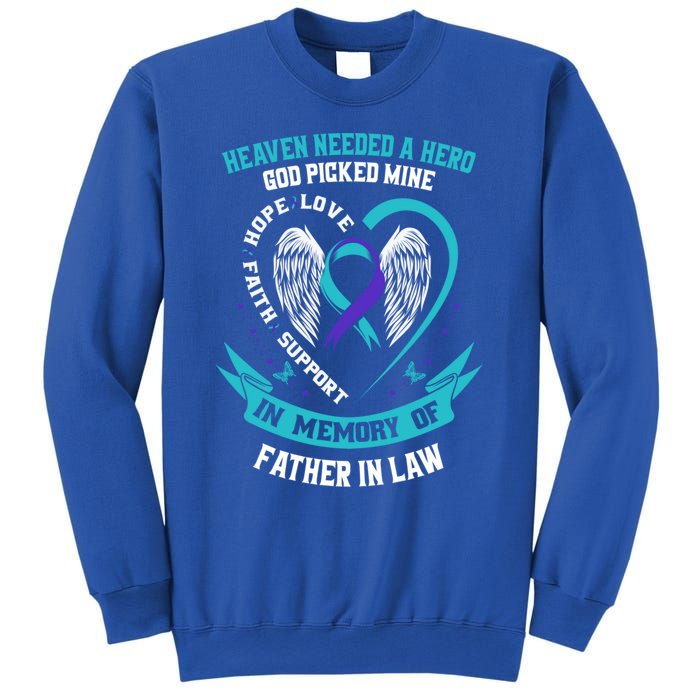 Heaven Needed A Hero God Picked My Father In Law Suicide Dad Cute Gift Sweatshirt