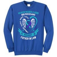 Heaven Needed A Hero God Picked My Father In Law Suicide Dad Cute Gift Tall Sweatshirt