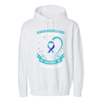 Heaven Needed A Hero God Picked My Father In Law Suicide Dad Cute Gift Garment-Dyed Fleece Hoodie