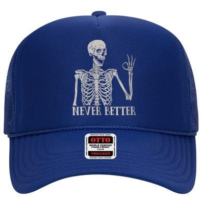 Halloween Never Better Skeleton Funny Skull High Crown Mesh Back Trucker Hat