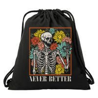 Halloween Never Better Skeleton Floral Skull Funny Drawstring Bag