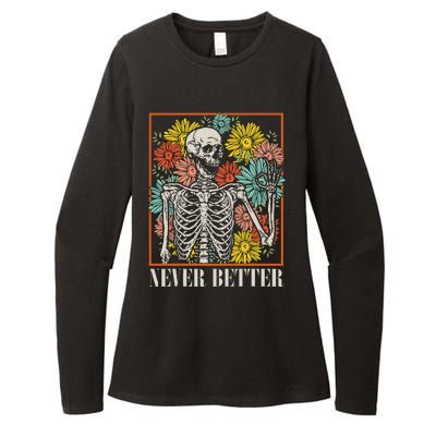 Halloween Never Better Skeleton Floral Skull Funny Womens CVC Long Sleeve Shirt