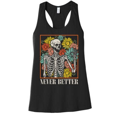 Halloween Never Better Skeleton Floral Skull Funny Women's Racerback Tank