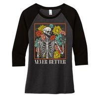 Halloween Never Better Skeleton Floral Skull Funny Women's Tri-Blend 3/4-Sleeve Raglan Shirt