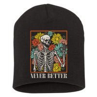 Halloween Never Better Skeleton Floral Skull Funny Short Acrylic Beanie