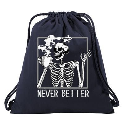 Halloween Never Better Skeleton Funny Skull Drawstring Bag