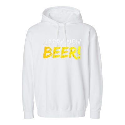 Happy New Beer! Have Some New Years Eve S! Beers! 2020 Funny Gift Garment-Dyed Fleece Hoodie