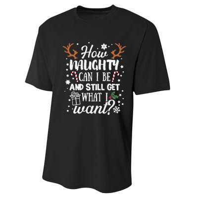 How Naughty Can I Be & Still Get What I Want Xmas Performance Sprint T-Shirt