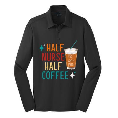 Half Nurse Coffee Nurse Gifts Nurse Week Gifts Funny Nurse Silk Touch Performance Long Sleeve Polo