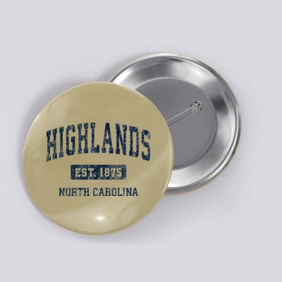 Highlands North Carolina Nc Vintage Athletic Sports Button
