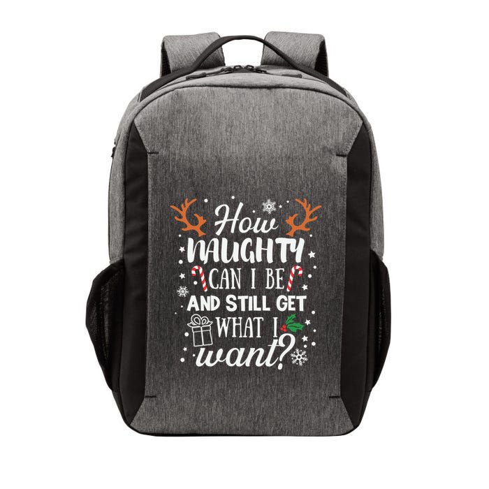 How Naughty Can I Be And Still Get What I Want Vector Backpack