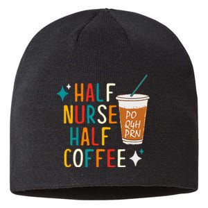 Half Nurse Coffee Nurse Gifts Nurse Week Gifts Funny Nurse Sustainable Beanie