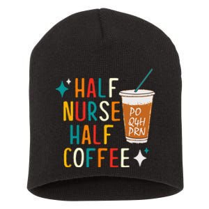 Half Nurse Coffee Nurse Gifts Nurse Week Gifts Funny Nurse Short Acrylic Beanie