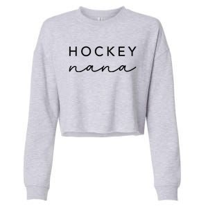 Hockey Nana Cute Trendy Hockey Grandma Gift Cropped Pullover Crew