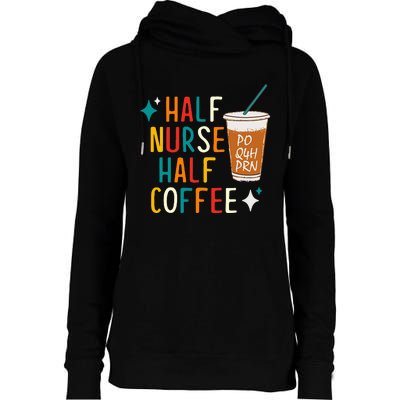 Half Nurse Coffee Nurse Gifts Nurse Week Gifts Funny Nurse Womens Funnel Neck Pullover Hood