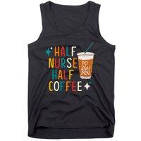 Half Nurse Coffee Nurse Gifts Nurse Week Gifts Funny Nurse Tank Top