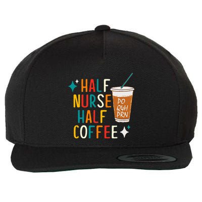 Half Nurse Coffee Nurse Gifts Nurse Week Gifts Funny Nurse Wool Snapback Cap