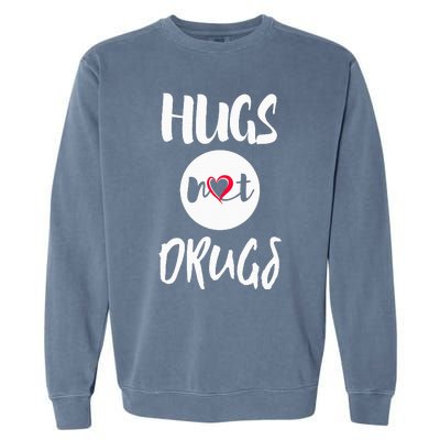 Hugs Not Drugs say no to drugs Red Ribbon week  gift Garment-Dyed Sweatshirt