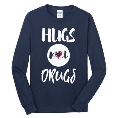 Hugs Not Drugs say no to drugs Red Ribbon week  gift Tall Long Sleeve T-Shirt