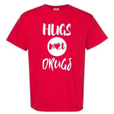 Hugs Not Drugs say no to drugs Red Ribbon week  gift Garment-Dyed Heavyweight T-Shirt