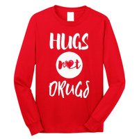 Hugs Not Drugs say no to drugs Red Ribbon week  gift Long Sleeve Shirt