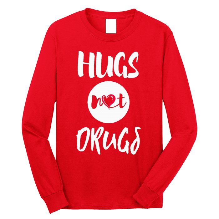 Hugs Not Drugs say no to drugs Red Ribbon week  gift Long Sleeve Shirt