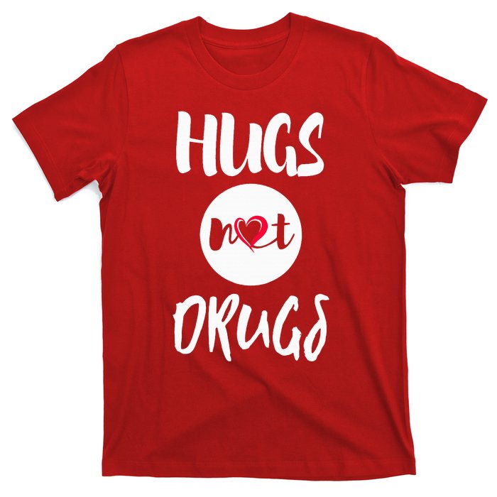 Hugs Not Drugs say no to drugs Red Ribbon week  gift T-Shirt