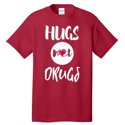 Hugs Not Drugs say no to drugs Red Ribbon week  gift Tall T-Shirt