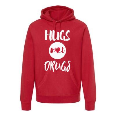 Hugs Not Drugs say no to drugs Red Ribbon week  gift Premium Hoodie