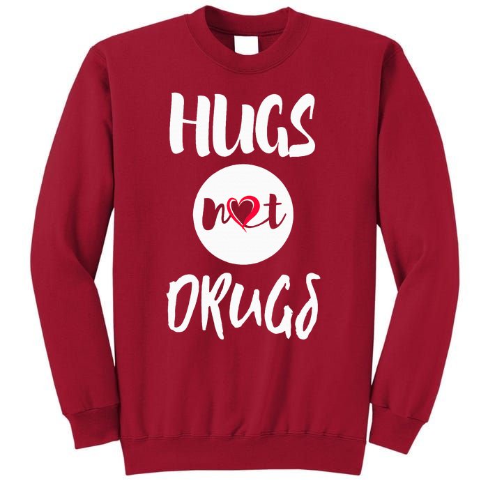 Hugs Not Drugs say no to drugs Red Ribbon week  gift Tall Sweatshirt