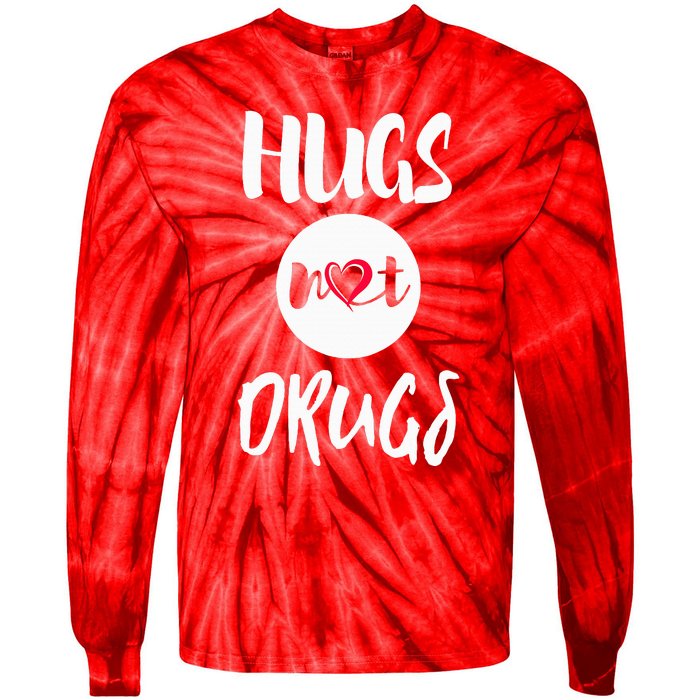 Hugs Not Drugs say no to drugs Red Ribbon week  gift Tie-Dye Long Sleeve Shirt