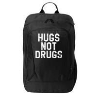 Hugs Not Drugs Distressed Jumbo Print Graphic City Backpack