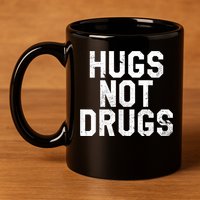 Hugs Not Drugs Distressed Jumbo Print Graphic 11oz C Handle Ceramic Mug