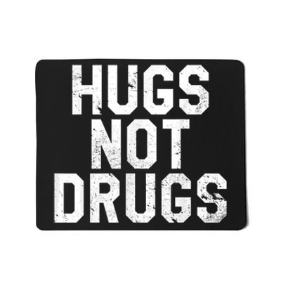 Hugs Not Drugs Distressed Jumbo Print Graphic Mousepad