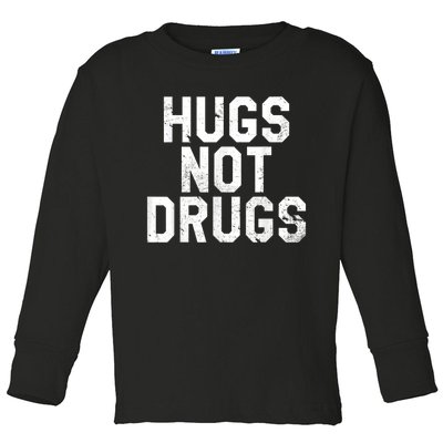 Hugs Not Drugs Distressed Jumbo Print Graphic Toddler Long Sleeve Shirt