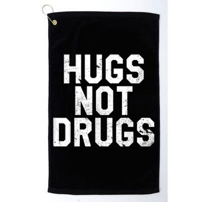 Hugs Not Drugs Distressed Jumbo Print Graphic Platinum Collection Golf Towel